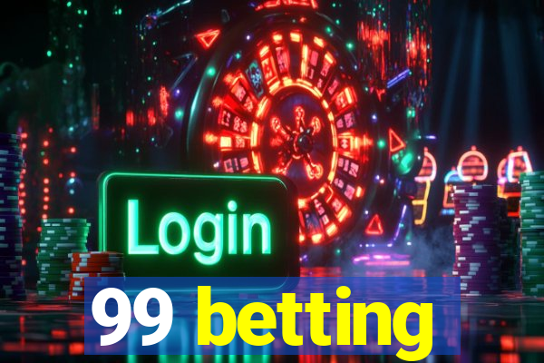 99 betting